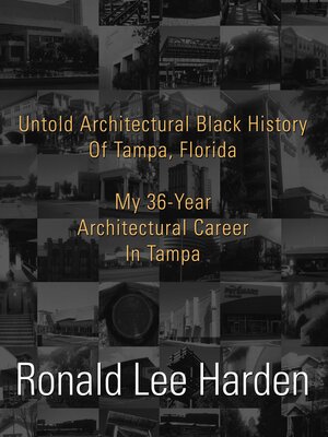 cover image of Untold Architectural Black History of Tampa, Florida